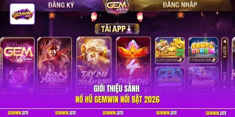 Giới thiệu sảnh nổ hũ Gemwin nổi bật 2026