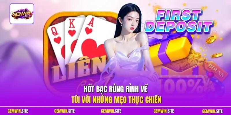 Hốt bạc rủng rỉnh về túi với những mẹo thực chiến