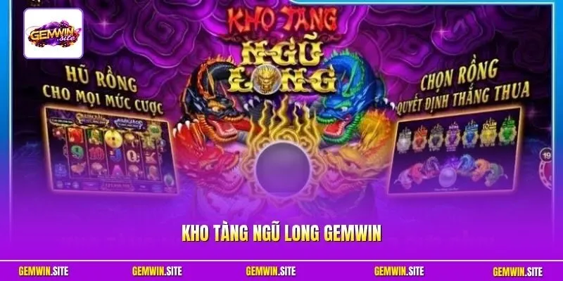 Kho Tàng Ngũ Long Gemwin