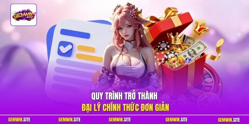 Quy trình trở thành đại lý chính thức đơn giản