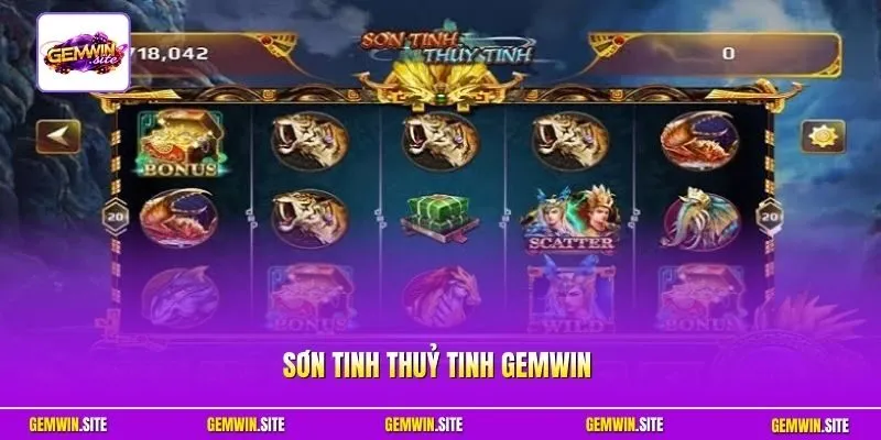 Sơn Tinh Thuỷ Tinh Gemwin