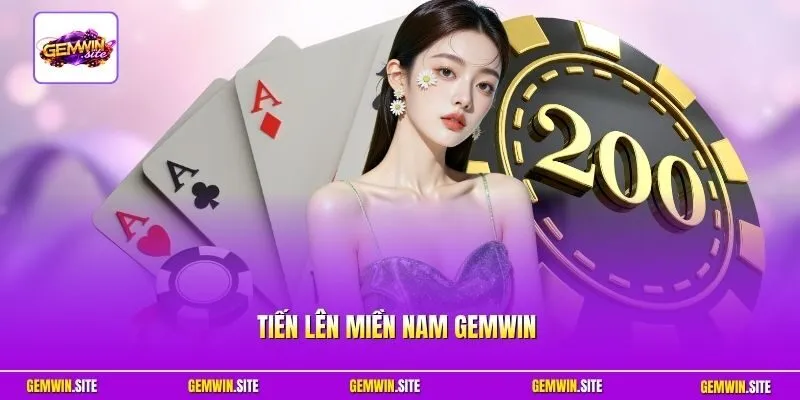 Tiến Lên Miền Nam Gemwin